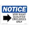 Signmission OSHA Notice Sign, 7" H, Rigid Plastic, Stay Right Qualified Employees Sign With Symbol, Landscape OS-NS-P-710-L-18440 - alternate 1